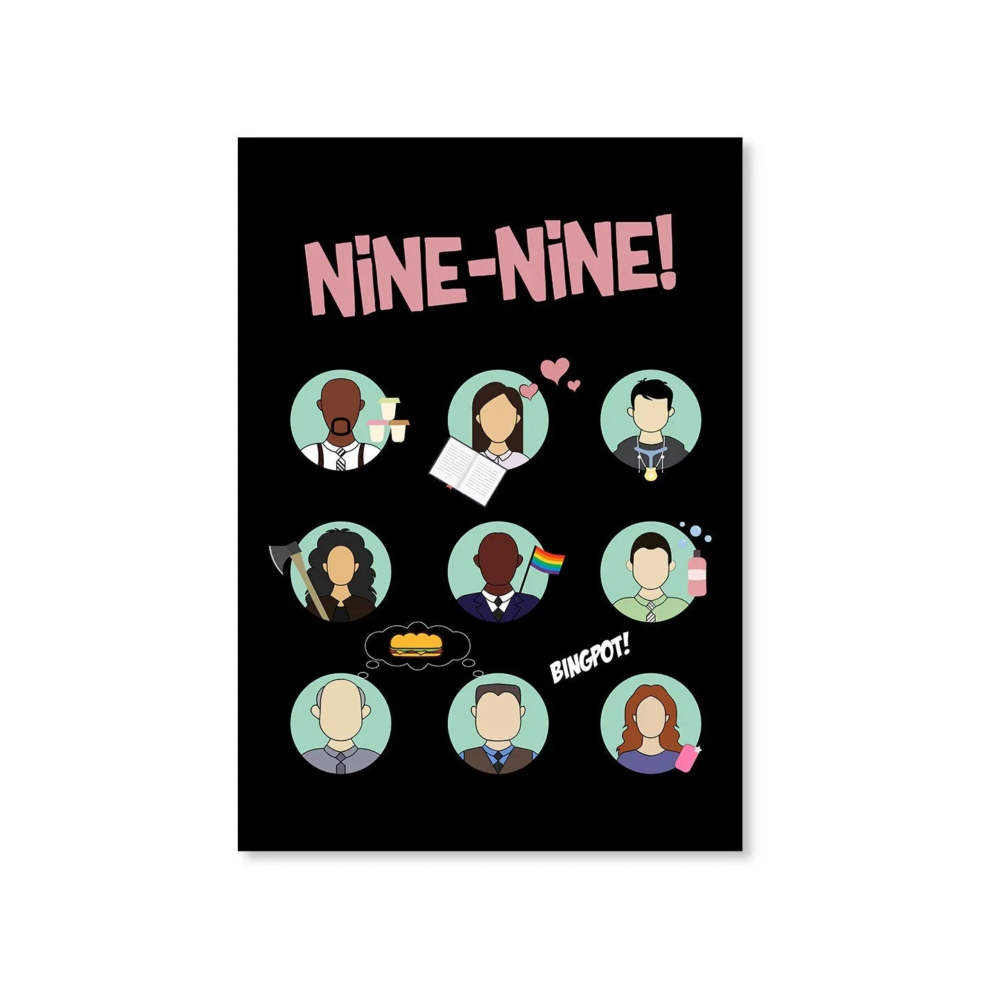 Brooklyn Nine-Nine Poster - Nine-Nine