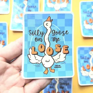 Silly Goose On The Loose Sticker